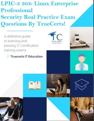truecerts LPIC-3 303: Linux Enterprise Professional Security Real Practice Exam