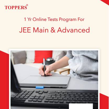 TOPPERS Toppers Online Tests for JEE Main & Advanced 1 year
