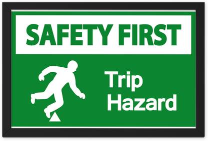 Safety First Trip Hazard Digital Reprint Sign Frame Paper Print