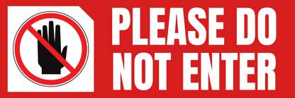 Ira Sign PLEASE DO NOT ENTER Emergency Sign