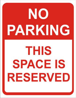 PrintoAd INDIA RESERVE PARKING on Sunboard 5mm, NO PARKING, SPACE RESERVED Emergency Sign