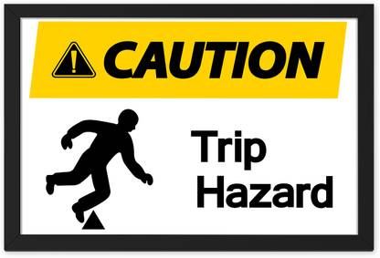 Ritwika's Caution Trip Hazard Safety Sign Emergency Sign
