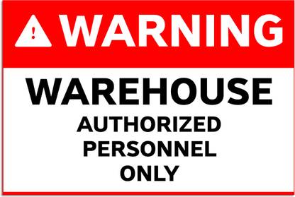 Ritwika's Warning Warehouse Authorized Personnel Only Emergency Sign