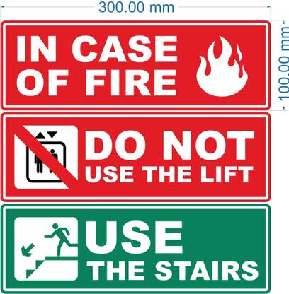 Honest Poly In Case Of Fire,Do Not Use The Lift, Use The Stairs Emergency Sign