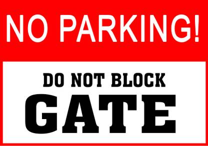 Gugan's No Parking Do Not Block Gate signage Emergency Sign