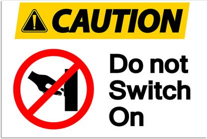 Ritwika's Caution Do not Switch On Emergency Sign
