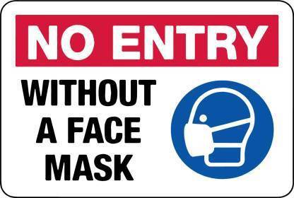 grece enterprise NO ENTRY WITHOUT A FACE MASK Emergency Sign