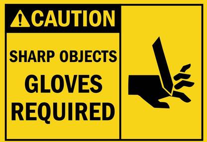 RLDigitalUnits CAUTION SHARP OBJECTS GLOVES REQUIRED SIGN BOARD Emergency Sign