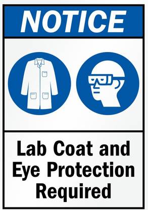 RL DIGTITAL UNITS NOTICE Lab Coat and Eye Protective required Sign Board Emergency Sign