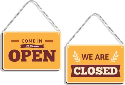 DELWOR Come In We Are Now Open, We're Closed Emergency Sign