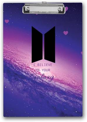 PARIVRIT Aestheic I Believe in Your Galaxy Quote with BTS Army Logo Design" Exam Board