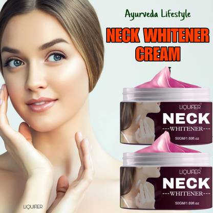 LIQUIFIER Neck Whitening & Brightning Cream For Remove Dark Underarm Black Spots