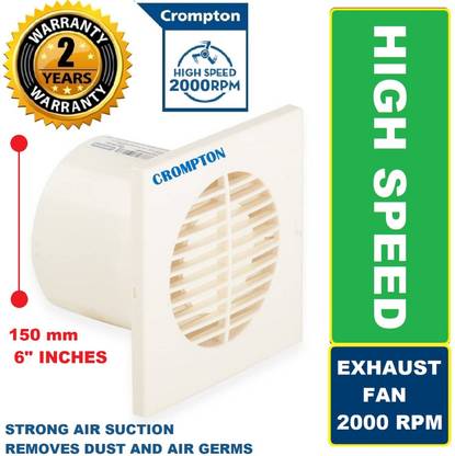 Crompton Axial Air Super Quiet HIGH SPEED 2000 RPM 100% COPPER High Performance13 with 24 Months Warranty Silent Operation 150 mm Exhaust Fan