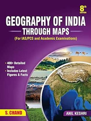 Geography of India Through Maps | 8th Edition | for competitive exams and civil services by S. Chand's