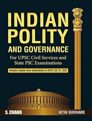 Indian Polity & Governance : For UPSC Civil Services & State PSC Exams with NCERT Coverage, General Studies Prelims, Mains & Competitive Exam Latest Edition | Includes Chapterwise | By S. Chand's 2023