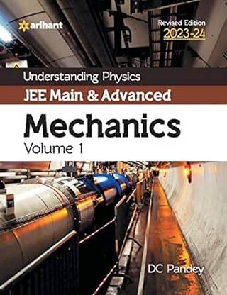 (OldEditon)Arihant
UnderstandingPhysicsJEEMain&AdvancedMechanicsVolume1