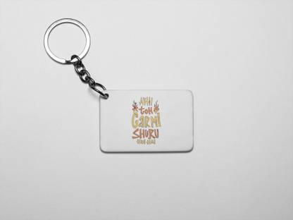 DOGAR ESSENTIALS Abhi Toh Garmi Shuru Hui Hai .. - Printed Keychains For Bollywood Lovers Key Chain
