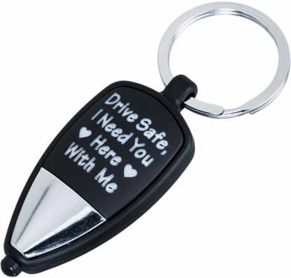 Universal Drive Safe i Need You here with me ABS Keyring with LED Light Key Chain