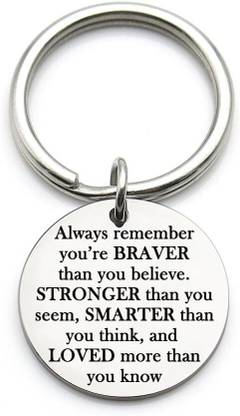 Myurawells Remember You are Braver Than You Believe Stronger Than-Birthday Key Chain