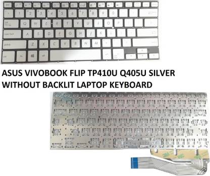 ROTECH SOLUTIONS ASUS VIVOBOOK Flip TP410U Q405U SILVER WITHOUT BACKLIT Internal Laptop-size Laptop Keyboard Compatible with Desktop, Laptop, Mac Asus VivoBook Flip TP410U Q405U SILVER WITHOUT BACKLIT