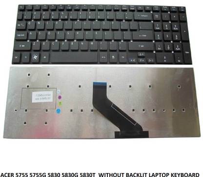 ROTECH SOLUTIONS COMPATIBLE KEYBOARD FOR ACER Aspire 5755 5755G 5830 5830G WITHOUT BACKLIT Internal Laptop-size Laptop Keyboard Compatible with Desktop, Laptop, Mac Easy to Use,Plug and Play,Quick, Comfy Durable body