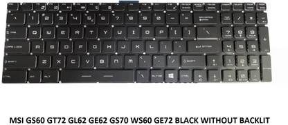SOLUTIONS-365 COMPATIBLE KEYBOARD MSI GS60 GT72 GL62 GE62 GS70 WS60 GE72 WITHOUT BACKLIT Internal Laptop-size Laptop Keyboard Compatible with Desktop, Laptop, Mac