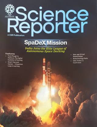 Science Reporter magazine May 2025 - SpaDex Mission Magazines