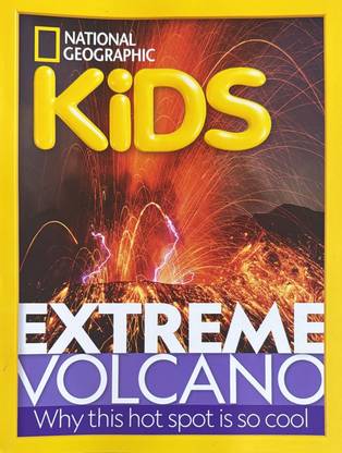 National Geographic Kids Magazine March 2024 Extreme Volcano Magazines