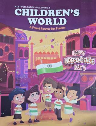 Children's World August 2024 - Happy Independence Day!, Indian Independence Day Magazines