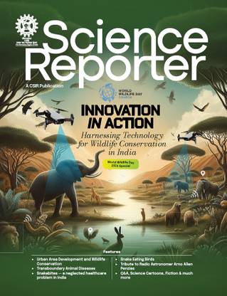 Science Reporter March 2024 - Innovation In Action Harnessing Technology Magazines