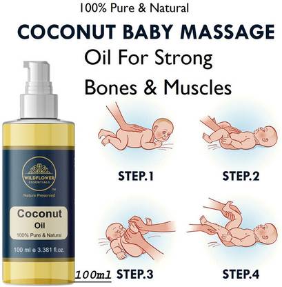 Wildflower essentials 100% Pure & Natural Coconut Baby Massage Oil For Strong Bones & Muscles