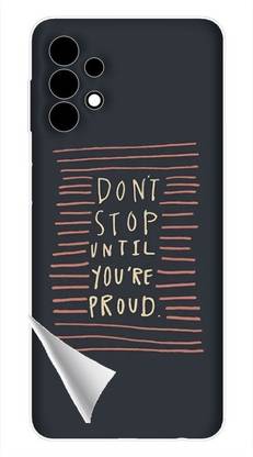Printc Dont stop until you proud quote image for Samsung-Galaxy-M33-5G Mobile Skin