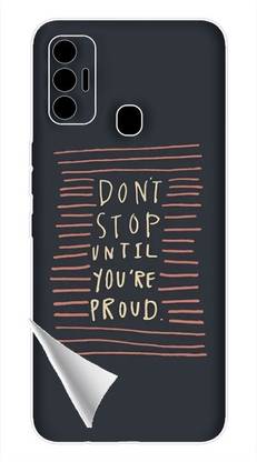 Printc Dont stop until you proud quote image for Tecno-Spark-8 Mobile Skin
