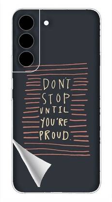 Printc Dont stop until you proud quote image for Samsung-Galaxy-S21 Mobile Skin