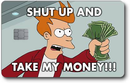 VAMP Take My Money Full Rectangular Debit and Credit card skin sticker Mobile Skin