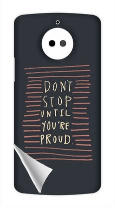 Printc Dont stop until you proud quote image for Motorola-Moto-G4 Mobile Skin
