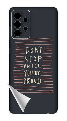 Printc Dont stop until you proud quote image for Samsung-Galaxy-A40 Mobile Skin