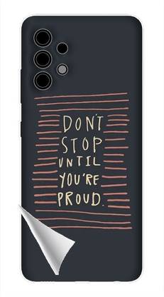 Printc Dont stop until you proud quote image for Samsung-Galaxy-A20 Mobile Skin