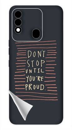 Printc Dont stop until you proud quote image for Tecno-Spark-8C Mobile Skin