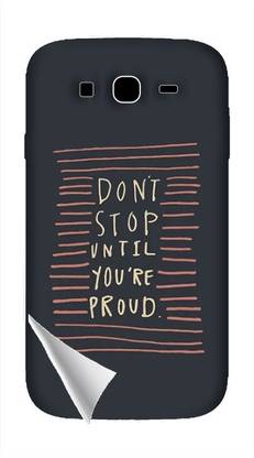 Printc Dont stop until you proud quote image for Samsung-Galaxy-Grand-Prime-Plus Mobile Skin