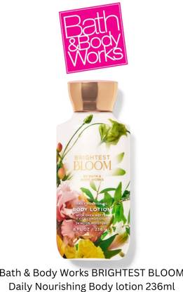 BATH & BODY WORKS BRIGHTEST BLOOM Daily Nourishing Body lotion 236ml