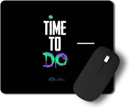 Tee Mafia MP_ Time to do Non Slip Base Dual Sided Mousepad