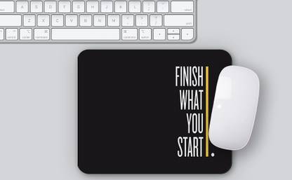 DILKIDEALS Mousepad Motivational Quote - Finish What You Start for Laptop Computer- Laptop Non Slip Base Mousepad