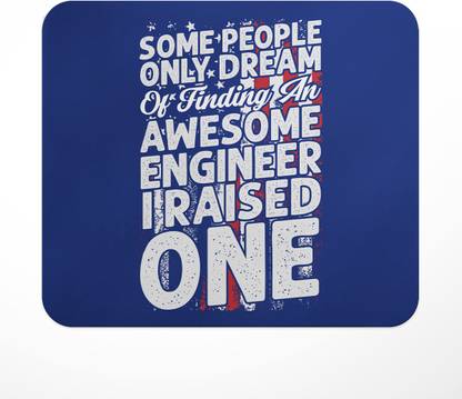 LASTWAVE Some People Only Dream Of Finding An Awesome Engineer I Raised One | Gift Non Slip Base Mousepad