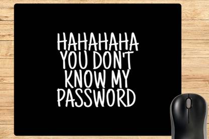 ubimart Quotes Hahaha You Don't Know My Password Gaming Mouse Pad for Computer Laptop Pc Non Slip Base Mousepad