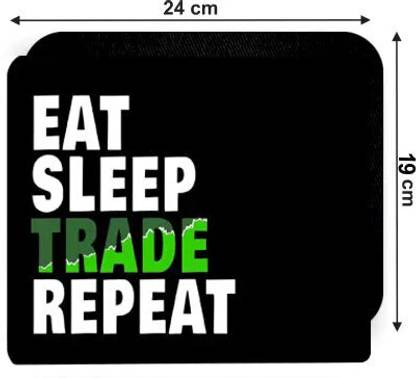 RAWAT TRADERS Eat sleep trade repeat good gift to your Trade friends Design for Trading lovers Mousepad