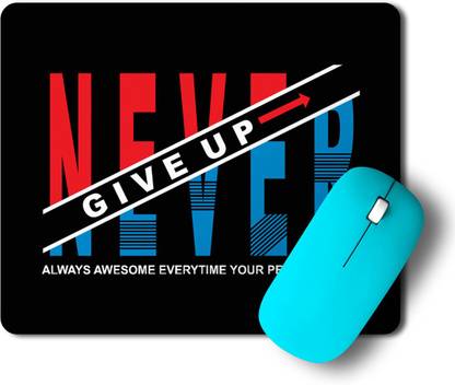 Printwala Never Give Up | Motivational Quotes|Think Positive| Success Mousepad(MP-147) Mousepad