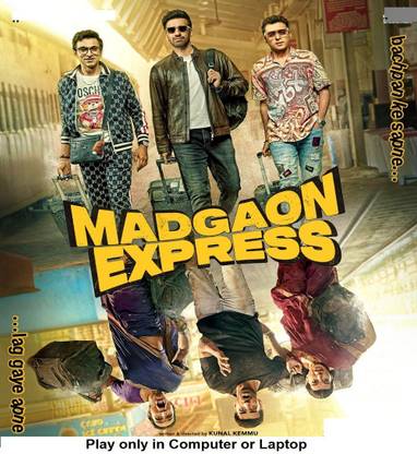 Madgaon Express (2024) in Hindi Play only in Computer or Laptop HD print without poster
