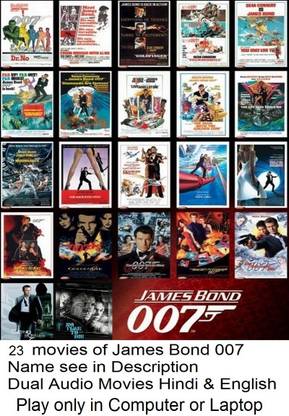 James Bond Series ( 23 Movies Pack name see in Description ) in Hindi & English Both HD Quality play only in computer or laptop not in DVD or CD player (without poster)