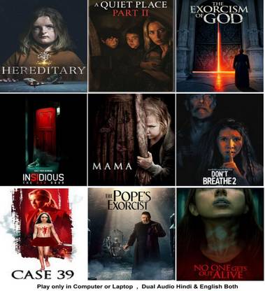 Hereditary , A Quiet Place 2 , The Exorcism of God , Insidious The Red Door , MAMA , Don't Breathe 2 , Case 39 , The Pope's Exorcist , No One Gets Out Alive (9 Movies) Dual Audio Hindi & English both Play only in Computer or Laptop HD print without poster
